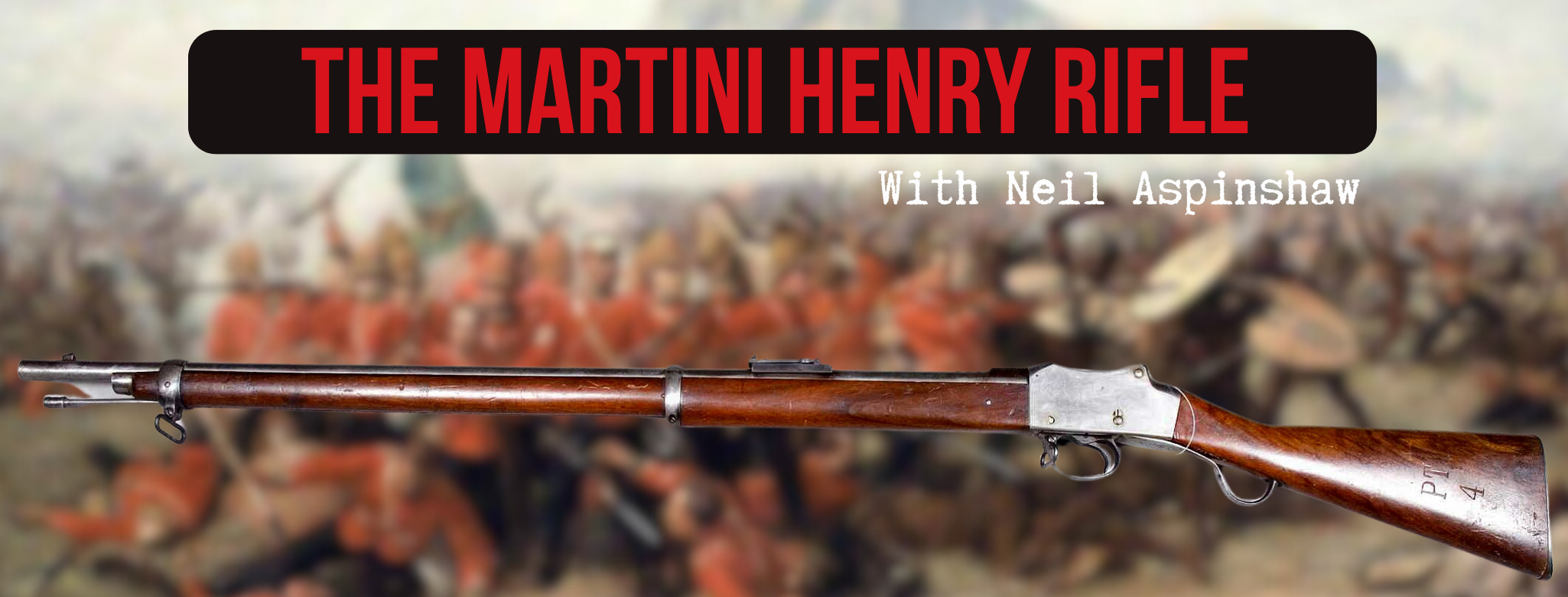 Forget everything you think you know about the Martini-Henry Rifle